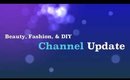 Beauty, Fashion, DIY Channel Update for TheMrsFoxxy