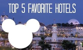 Disney Tips | My Top 5 Favorite Disney Hotels