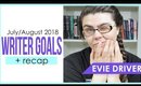 July/August 2018 Writing/Author Goals + Recap