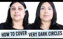How to Cover Very Dark Circles