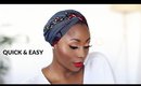 EASIEST HEAD WRAP/TURBAN TUTORIAL - YOU CAN DO THIS IN 5 MINUTES | DIMMA UMEH