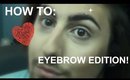 HOW TO: Groom | Fill In | Define Your Eyebrows!