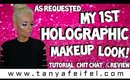 As Requested | My 1st Ever Holographic Makeup Tutorial! | Tanya Feifel-Rhodes