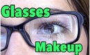 Glasses Makeup Tutorial!