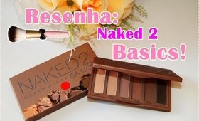 Resenha: Naked 2 basics