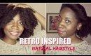 Quick Retro Inspired Natural Hairstyle