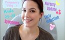 Pregnancy Vlog 4 (Weeks 25-28) Symptoms, Nursery Update & Early Induction