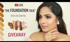 The FOUNDATION Talk + GIVEAWAY #BeautyGyanByShruti