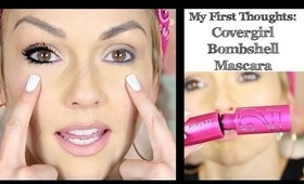 My First, First Impression Video: COVERGIRL Bombshell Mascara