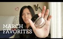 ♥ March Favorites!