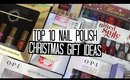 Top 10 Christmas Gift Ideas for Nail Polish Lovers