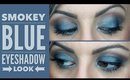 Smokey Blue Eyeshadow Tutorial