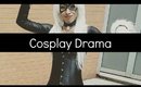 Let's talk about Cosplay Drama. SILENCE IS GOLDEN