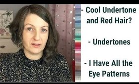 Colour Analysis Q&A - Cool Undertone With Red Hair?, Eye Patterns, Undertones