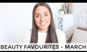 BEAUTY FAVOURITES | March 2017