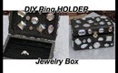 DIY Jewelry box /Ring Holder  **HOLIDAY GIFT IDEA**