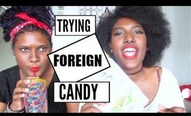 TRYING FOREIGN CANDY