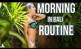My Morning Routine In BALI