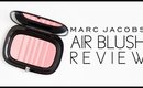 Marc Jacobs Air Blush Review | Beauty Bite