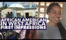 African American in West Africa: First Impressions