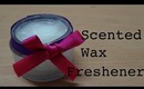 DIY Scented Wax Perfume Room Freshener
