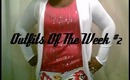 Outfit Of The Week #2!