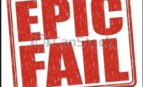 I Failed... Miserably