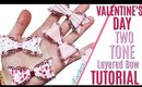 HOW TO make a Two Tone Bow Tutorial, DAY 2 of 14 Days of Crafty Valentines Day