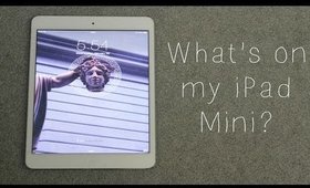 What's on my iPad Mini! (iOS 8)