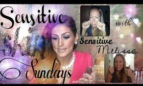 Sensitive Skin Sunday