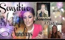 Sensitive Skin Sunday