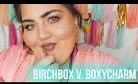 OPENING BIRCHBOX & BOXYCHARM | 2 MONTHS!