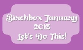 Birchbox January - Let's Do This - 2015