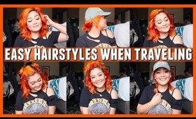 Easy Hairstyles When Traveling ✈️