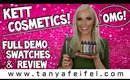 Kett Cosmetics | Full Demo | Swatches | Review | OMG!!! | Tanya Feifel-Rhodes