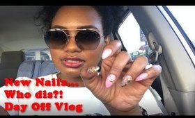 Day Off Vlog | New Nails... Who Dis?!?