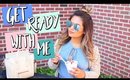 GET READY WITH ME: SUMMER EDITION  | BELINDA SELENE