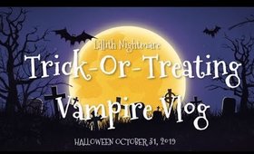 Vampire Vlog 🦇 | Trick-Or-Treating Halloween 2019
