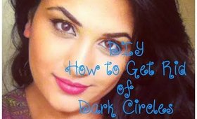 DIY: How to Get Rid of Dark Eye Circles FAST