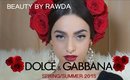 Dolce & Gabbana Spring/Summer 2015 Makeup Look | Beauty by Rawda