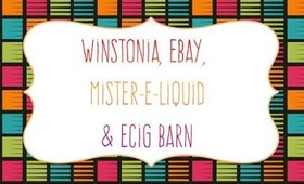 Winstonia, Ebay, Ecig Barn, Mister E Liquid  [PrettyThingsRock]