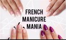 French Manicure Mania | Motivational Mani Monday