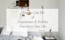 Get Rid of Anxiety & Depression-Transform Your Life