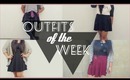 Outfits of the Week!