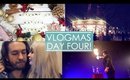 VLOGMAS DAY #4 | FESTIVITIES & CIRCUS!