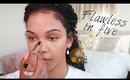 "Flawless in Five" Everyday Routine!