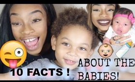 10 Facts About My NewBorn&Toddler!