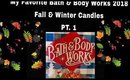 My favorite 2018 Bath & Body Works Fall & Winter Candles