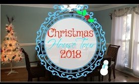 Christmas House Tour 2018 | DIY Christmas Decor | Holiday House Tour