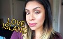 CHIT CHAT GRWM: LOVE ISLAND + LIFE UPDATE